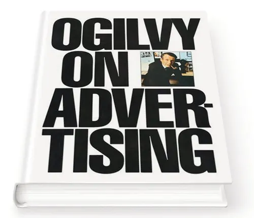 Ogilvy on Advertising by David Ogilvy