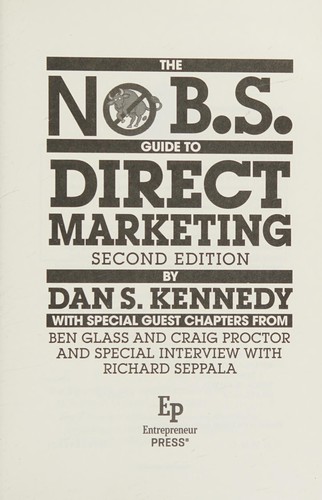 No B.S. Direct Marketing by Dan Kennedy