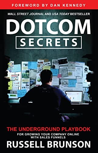 DotCom Secrets, Expert Secrets, and Traffic Secrets